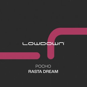 Pocho – Rasta Dream (Extended Mix)