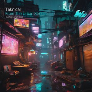 Teknical – From The Urban Streets