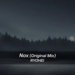 Ryohei – Nox