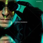 A.D.H.S. – System Shanghai