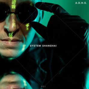 A.D.H.S. – System Shanghai