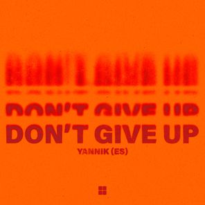 Yannik (ES) – Don’t Give Up