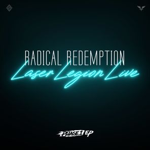 Radical Redemption – Laser Legion Live Phase 1