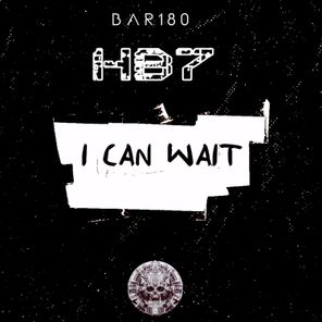 HB7 – I CAN WAIT