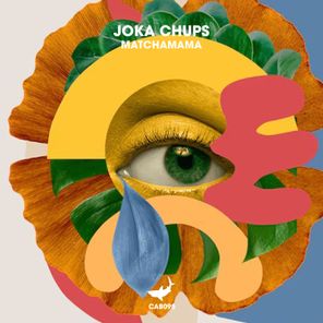 Joka Chups – Matchamama