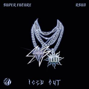 Super Future, rSUN – Iced Out