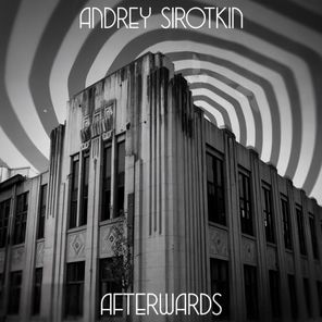 Andrey Sirotkin – Afterwards