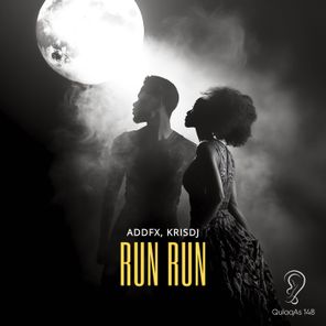 ADDFX, KRISDJ – Run Run