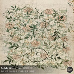 Bahramji, Chris Zippel – Sands (Reworked)