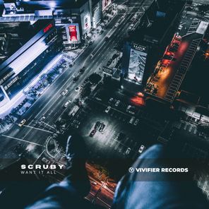 Scruby – Want It All