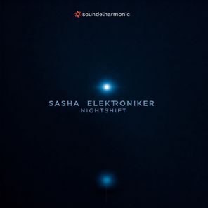 Sasha Elektroniker – Nightshift