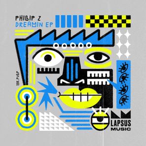 Philip Z – Dreamin (Extended Mixes)