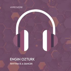 Engin Ozturk – Rhythm Is a Dancer