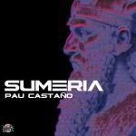 Pau Castaño – Sumeria