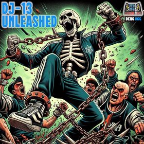 DJ-13 – Unleashed