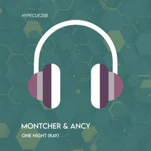 Montcher, Ancy – One Night (Ray)