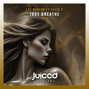 Lee Hanlon, Fayze 2 – Just Breathe