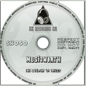 MusiQworth – We Belong To Music