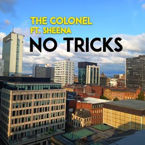 Sheena, The Colonel – No Tricks