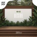 MI-KO – Desire