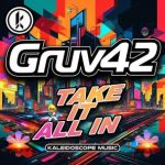 Gruv42 – Take It All In