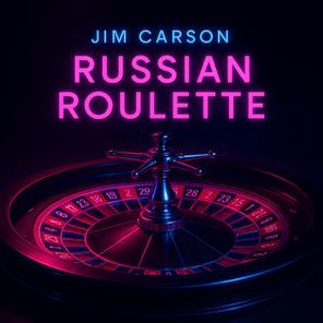 Jim Carson – Russian Roulette