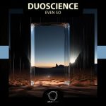 Duoscience – Even So