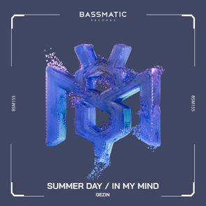 Gezin – Summer Day / in My Mind