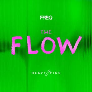 Heavy Pins – The Flow
