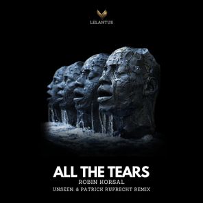 Unseen., Patrick Ruprecht – All the Tears