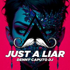 Denny Caputo DJ – Just a Liar