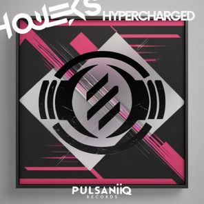 Houeks – Hypercharged