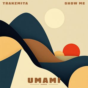 Tranzmita – Show Me