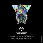 Kamil Van Derson – No More Hate