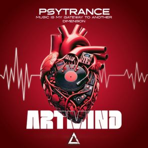 Artmind, Absolute Hypnotic – Psytrance Music Is My Gateway to Another Dimension
