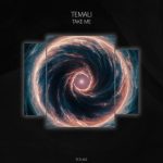 Temali – Take Me