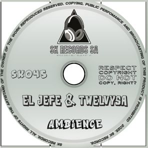EL Jefe, TwelvySA – Ambience