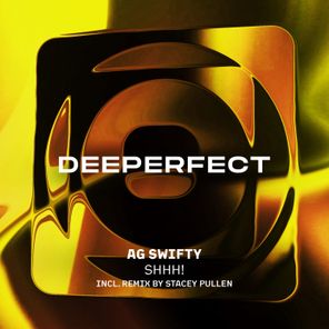 Stacey Pullen, AG Swifty – Shhh!