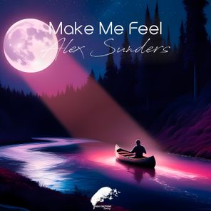 Alex Sunders – Make Me Feel