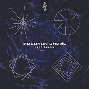 Noah Tauber – Matakan Chant