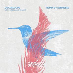 Kermesse, Mich Szedlak – Guadeloupe (Kermesse Remix)