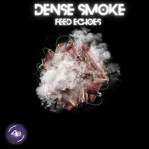 Dense Smoke – Feel Echoes