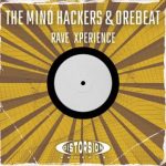 Orebeat, The Mind Hackers – Rave Xperience