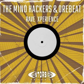 Orebeat, The Mind Hackers – Rave Xperience