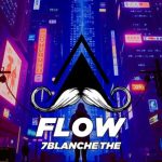 7blanche – The Flow