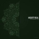 Mighty Real – Remarkably You