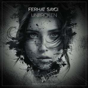 Ferhat Saygi – Unbroken