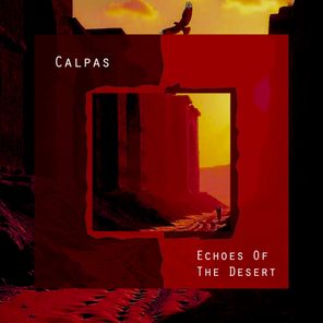 Calpas – Echoes of the Desert