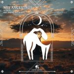 Cafe De Anatolia, Dj Arte – Mis Ancestros