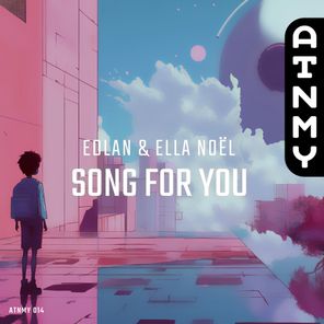 Edlan, Ella Noël – Song For You